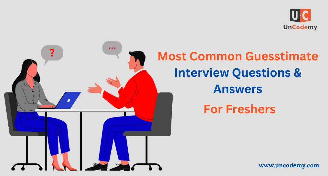 Most-Common-Guesstimate-Interview-Questions-and-Answers