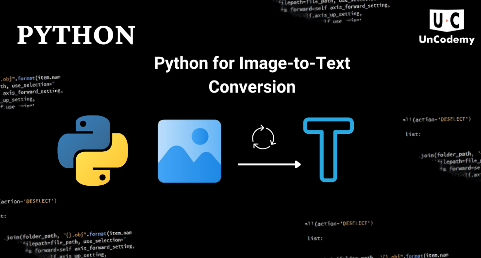 How to Use Python for Image-to-Text Conversion with Code Guide