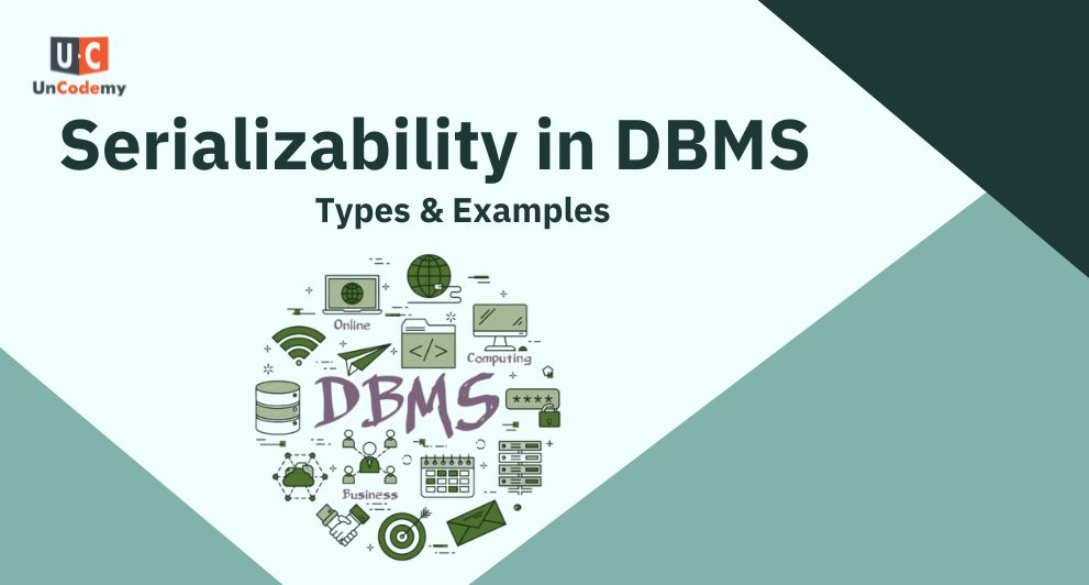 Understanding-Serializability-in-DBMS-Types-Examples