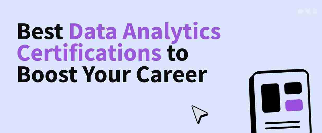 Top 5 Data Analytics Certifications for Fresh Graduates
