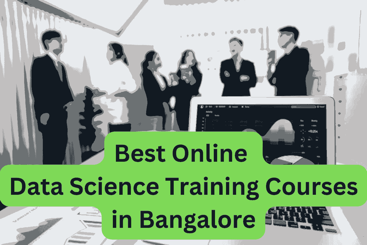 Best Data Science Classes in Bangalore – Reviews and Fees