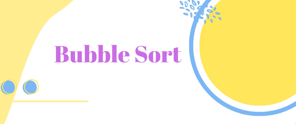 What Is Bubble Sort