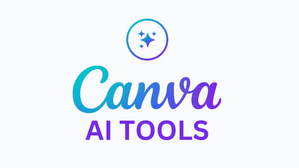 How to use Canva AI tools for content design