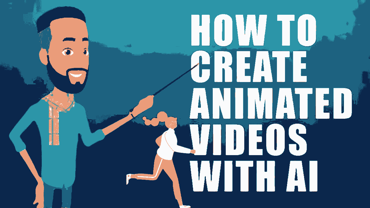 Create Animated Videos Using AI Tools