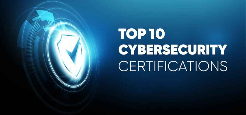 Top 10 Cybersecurity Certifications for Freshers