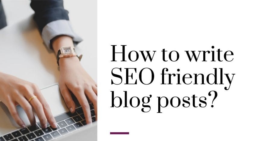 Best practices to write SEO-friendly blogs
