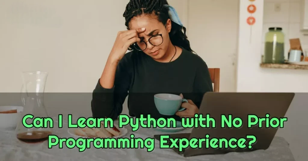 How to Learn Python Without Prior Coding Knowledge