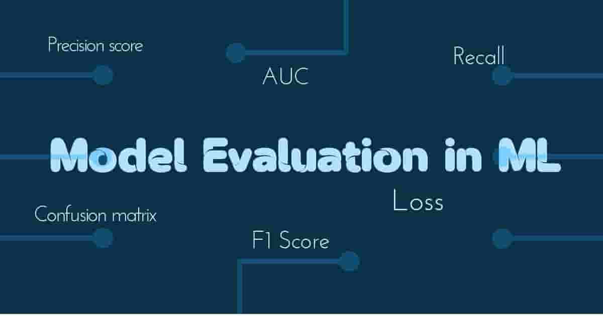How to Evaluate Model Accuracy in ML Projects