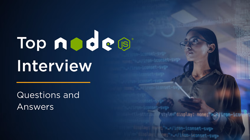 Top Node.js Interview Questions and How to Answer Them
