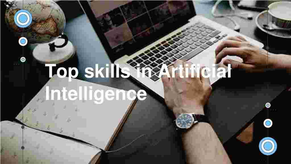 Top Skills You Need to Land a Job in Artificial Intelligence