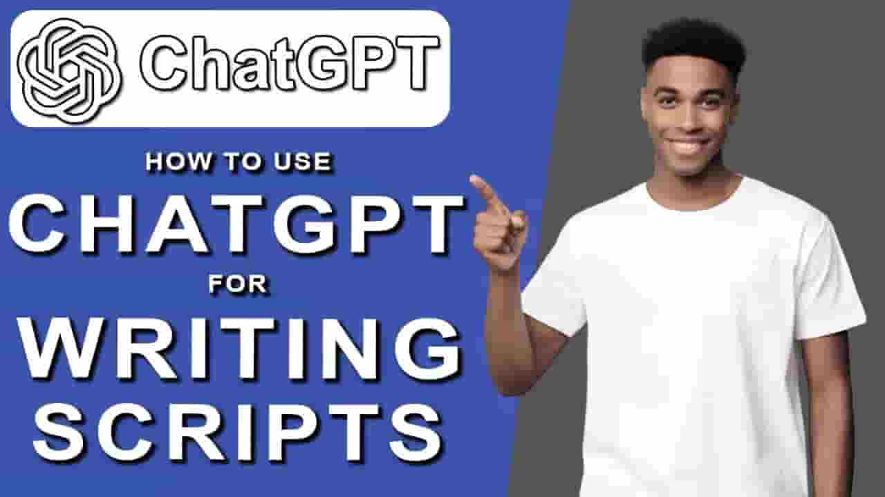 How to Use ChatGPT for Scriptwriting and Stories