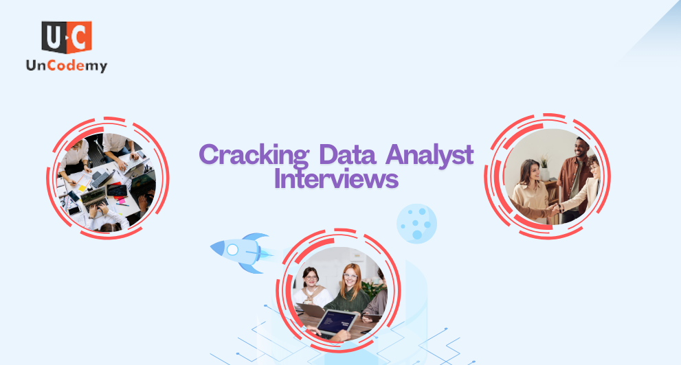 Cracking Data Analyst Interviews