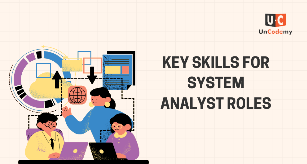 Key Skills Required for System Analyst Roles