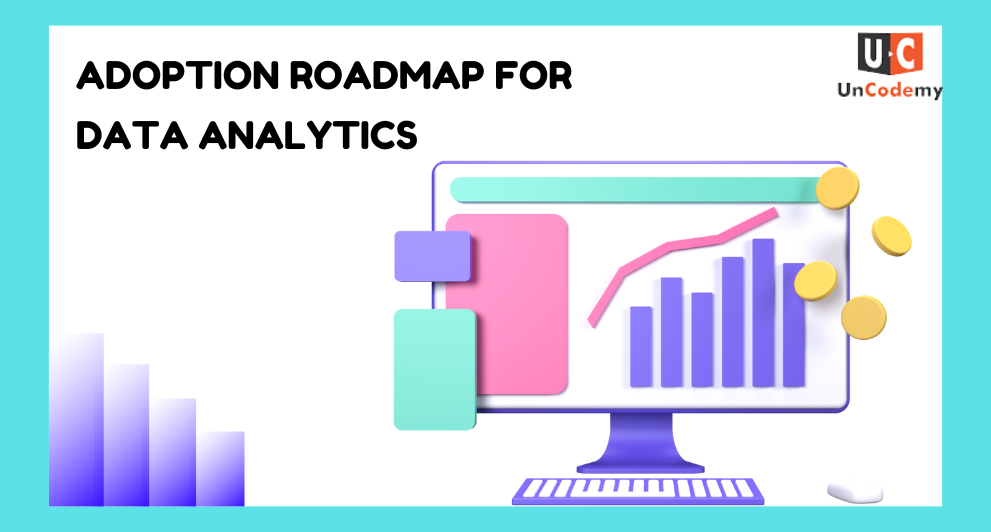 Roadmap for Data Analytics