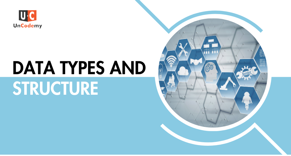 Data Types and Structure