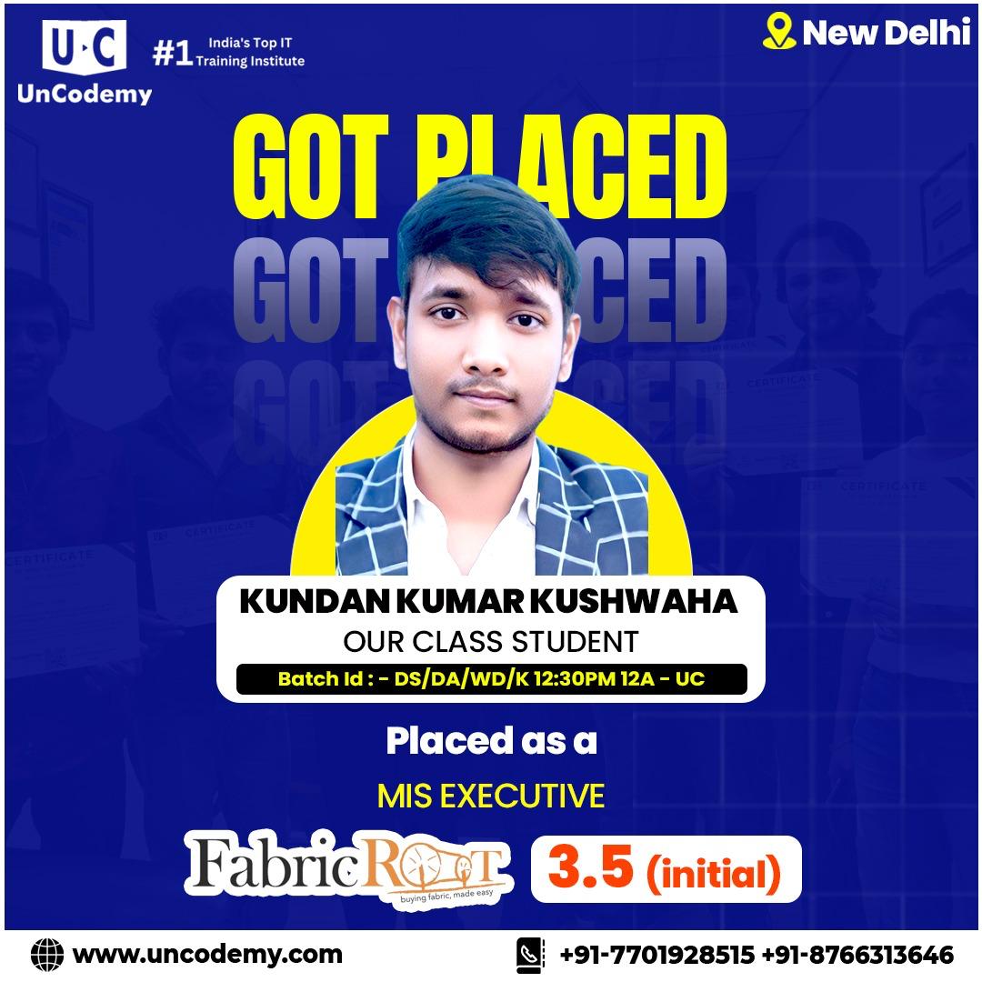 Kundan Kumar Kushwaha-Placed at FabricRear as MIS Executive-3.5 LPA 